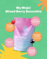 Wellness Whispers My Mojo! Mixed Berry Smoothie by Dani Barretto 10s