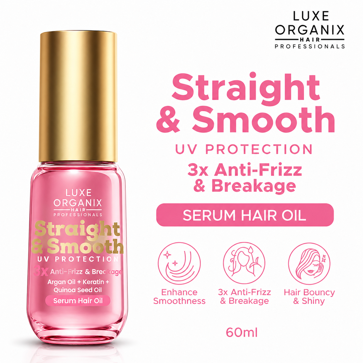 Luxe Organix Straight & Smooth UV Protection 3x Anti-Frizz Argan Oil + Keratin + Quinoa Seed Oil Serum Hair Oil 60ml